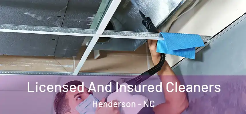 Licensed And Insured Cleaners Henderson - NC